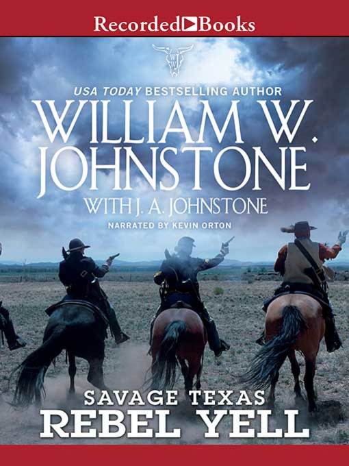 Title details for Rebel Yell by William W. Johnstone - Wait list